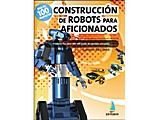 CONSTRUCCIÓN DE ROBOTS PARA AFICIONADOS